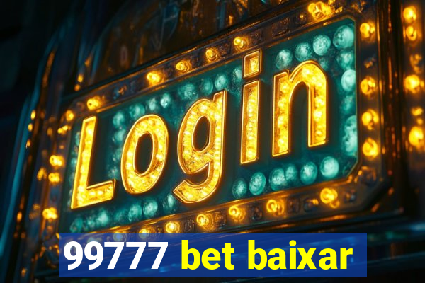 99777 bet baixar