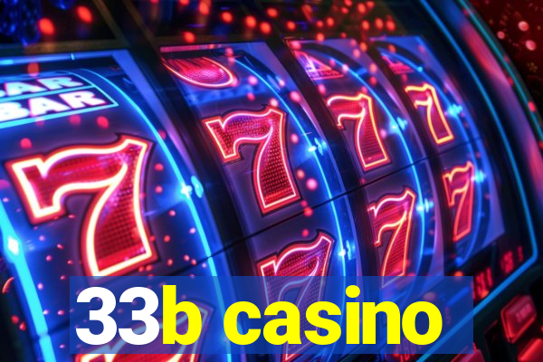 33b casino