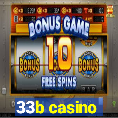 33b casino