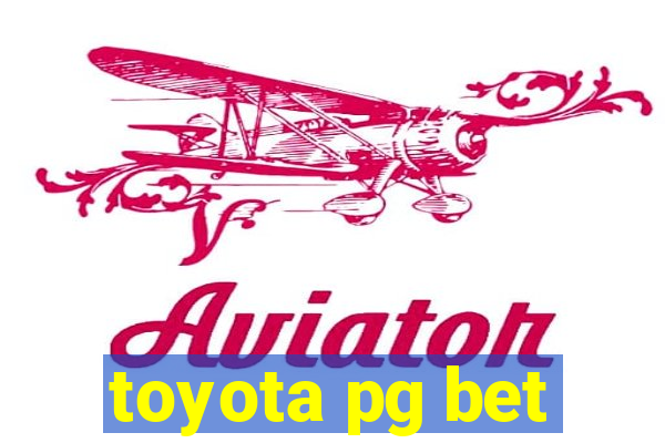 toyota pg bet