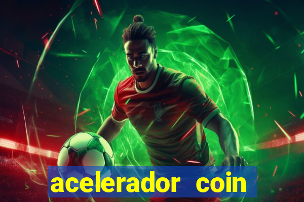 acelerador coin master 2024