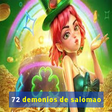 72 demonios de salomao