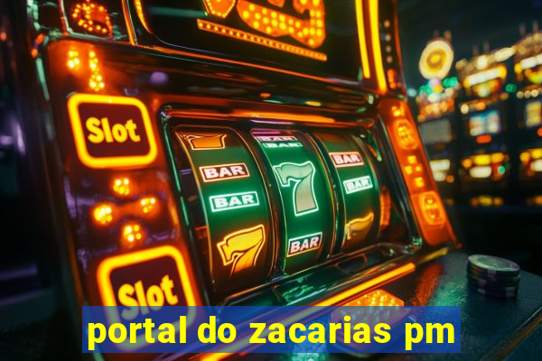 portal do zacarias pm