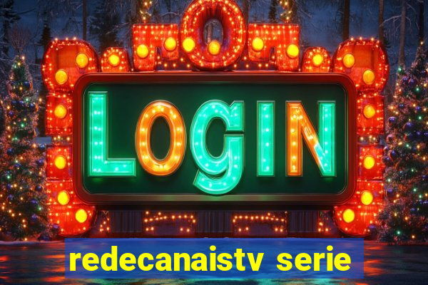 redecanaistv serie