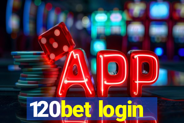 120bet login