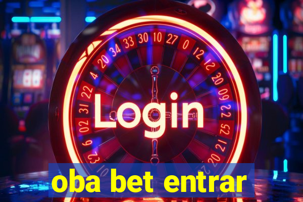 oba bet entrar