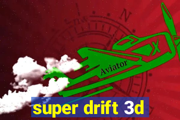 super drift 3d