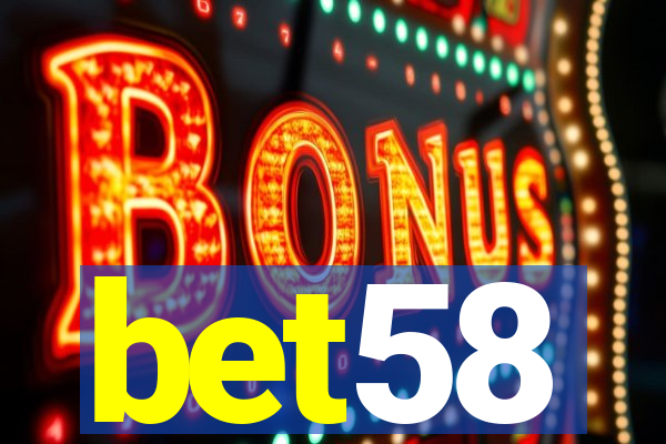 bet58