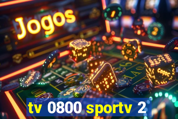 tv 0800 sportv 2