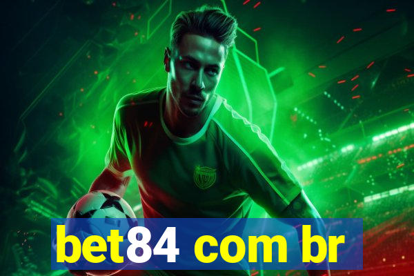 bet84 com br