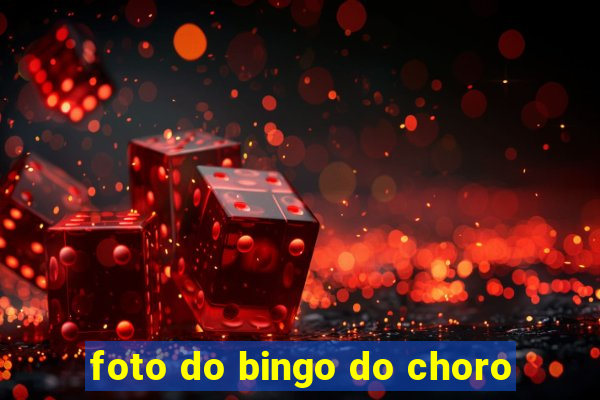 foto do bingo do choro