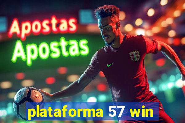 plataforma 57 win