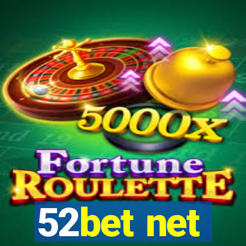 52bet net