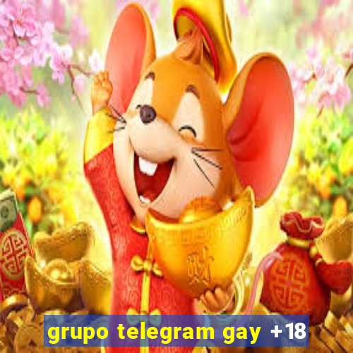 grupo telegram gay +18