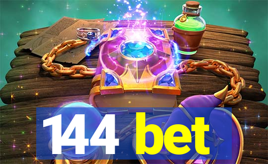 144 bet