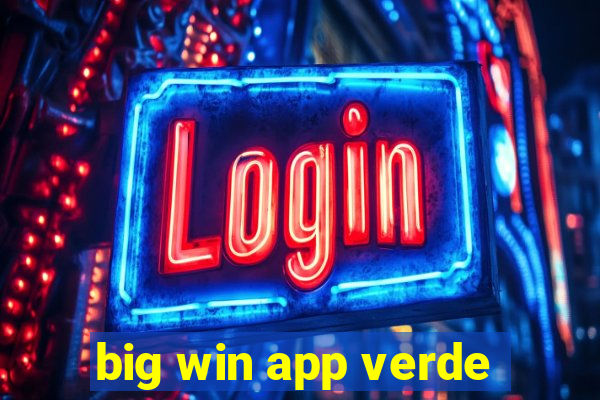 big win app verde