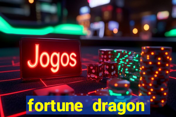 fortune dragon ganho certo demo