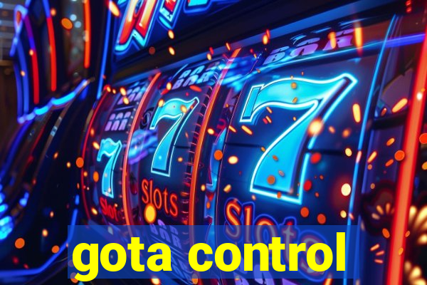 gota control