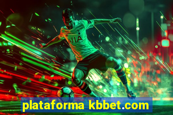 plataforma kbbet.com