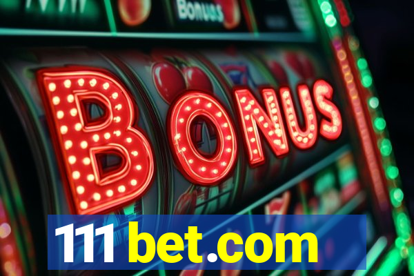 111 bet.com