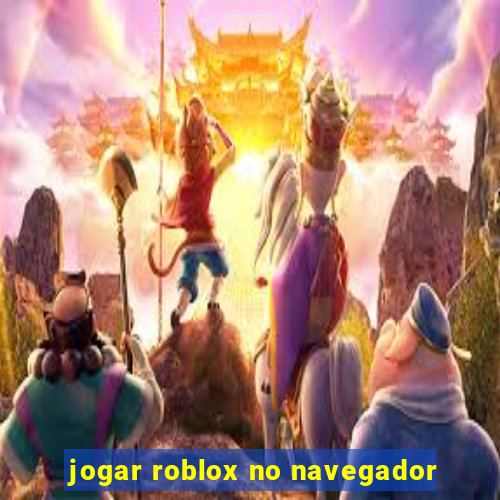 jogar roblox no navegador