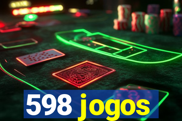 598 jogos