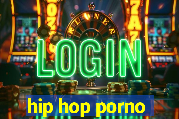 hip hop porno