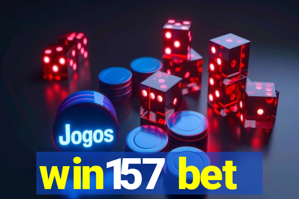 win157 bet