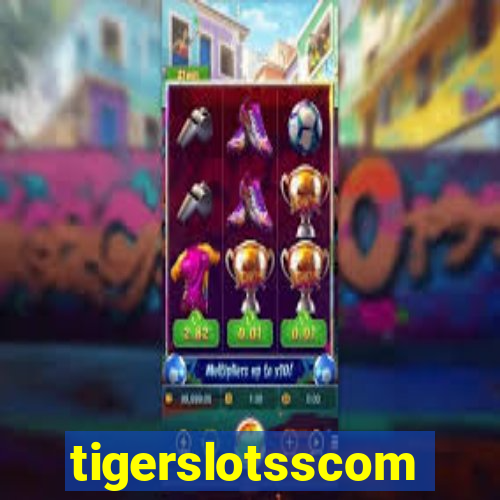 tigerslotsscom