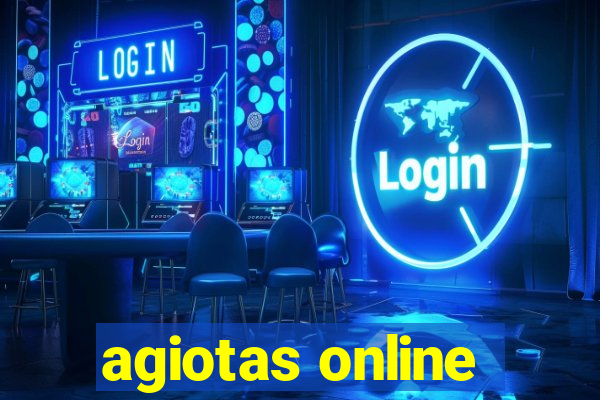 agiotas online