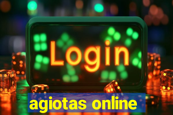 agiotas online