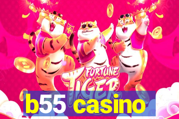 b55 casino