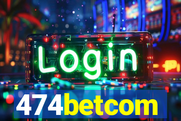 474betcom