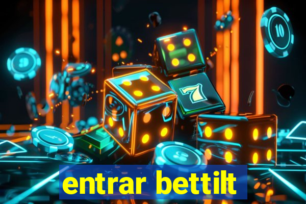 entrar bettilt