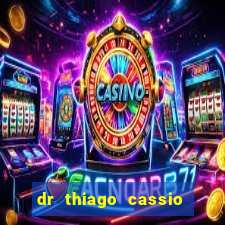 dr thiago cassio santos walmsley de lucena