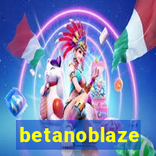 betanoblaze