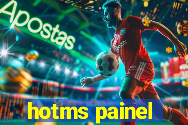 hotms painel