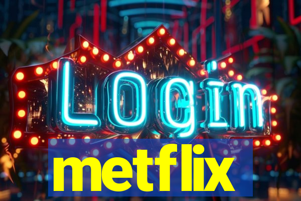 metflix