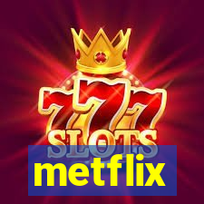 metflix