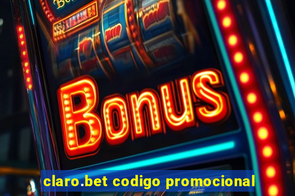 claro.bet codigo promocional