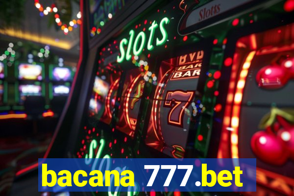 bacana 777.bet