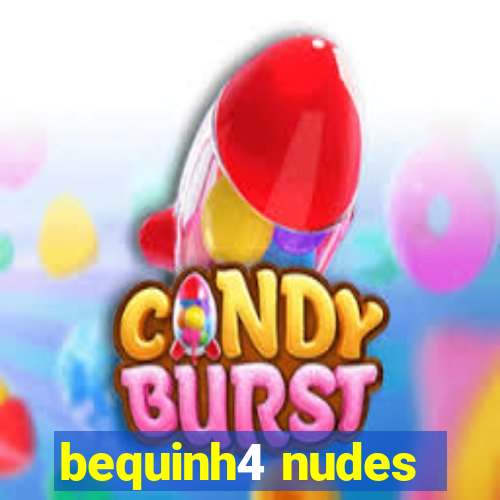 bequinh4 nudes