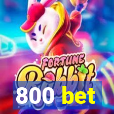 800 bet