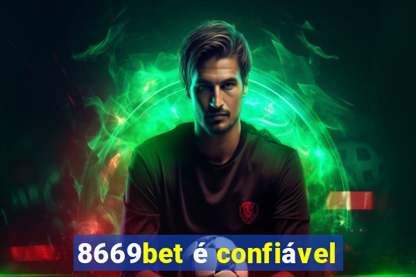 8669bet é confiável