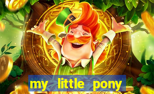 my little pony jogos de vestir