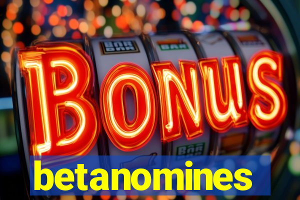 betanomines