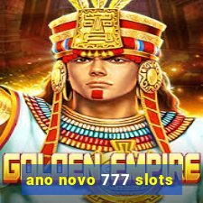 ano novo 777 slots