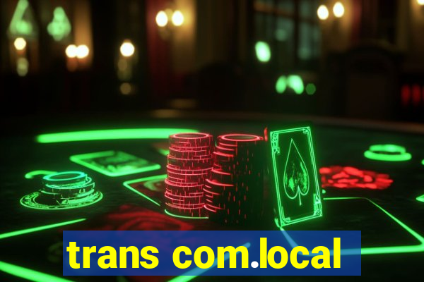 trans com.local