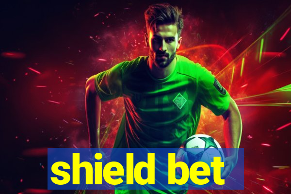 shield bet