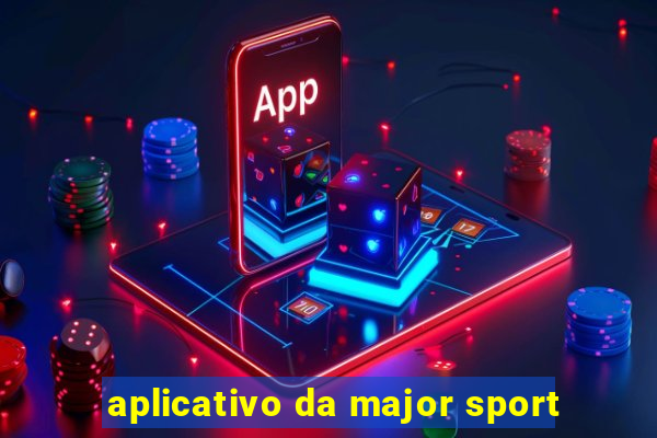 aplicativo da major sport